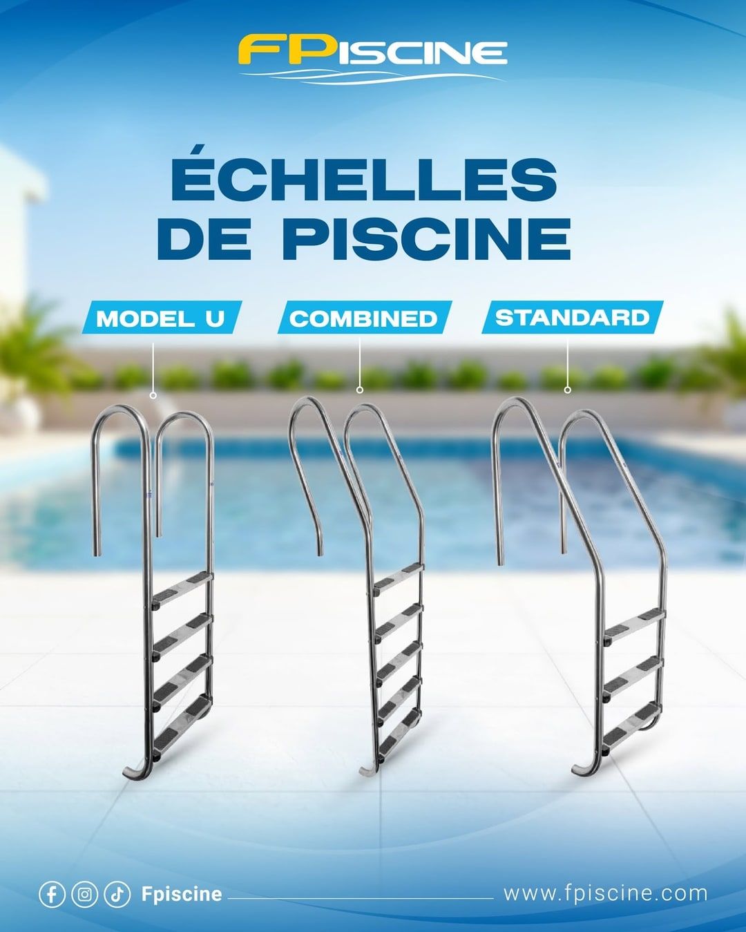 FPISCINE post presenting three models of pool ladder